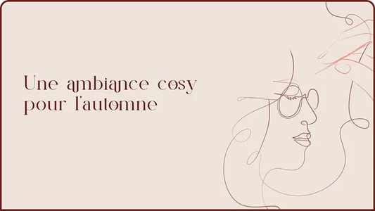 Ambiance automnale : 10 idées pour se créer un cocon chez soi